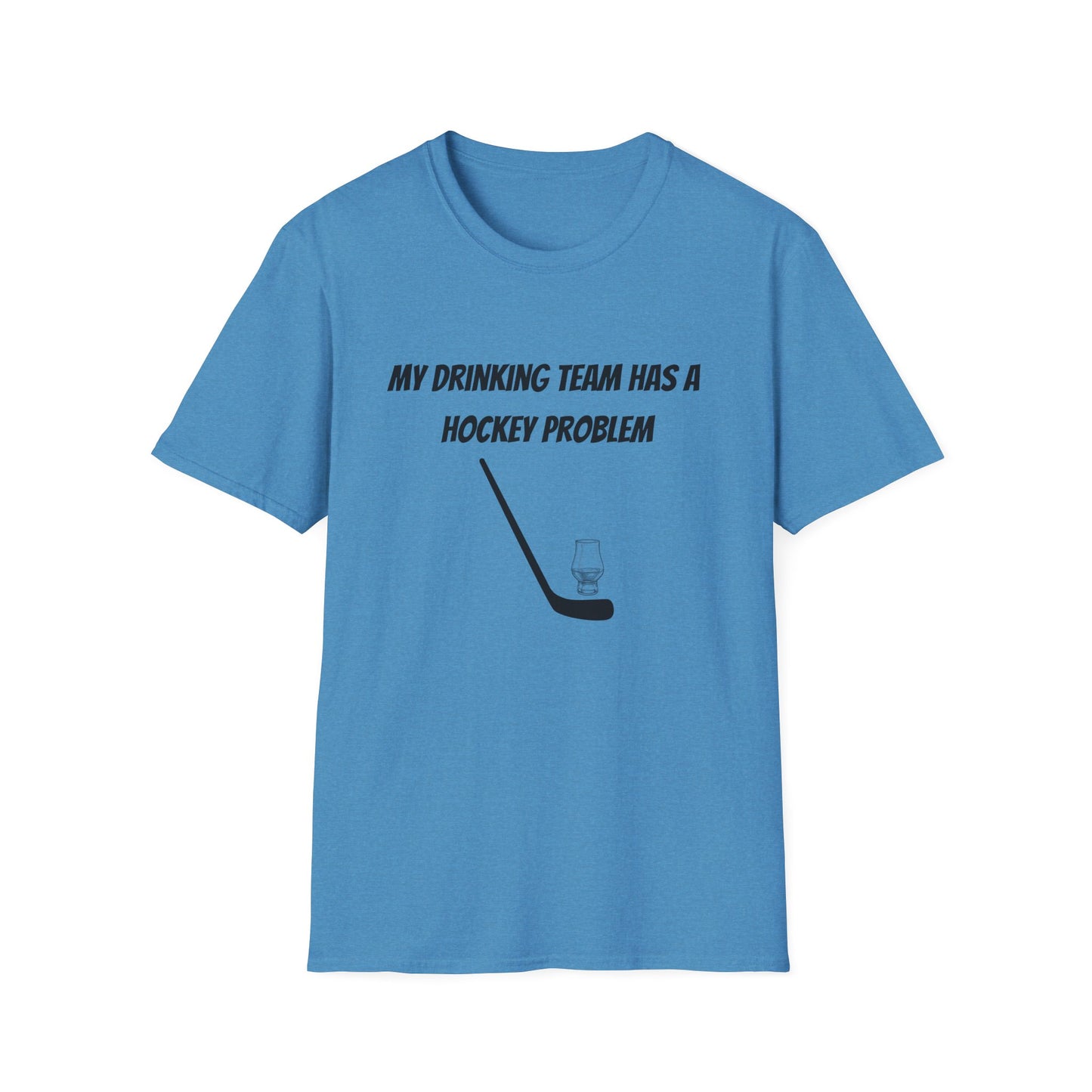 My Drinking Team Has a Hockey Problem T-Shirt | Unisex Softstyle Tee for Hockey Fans