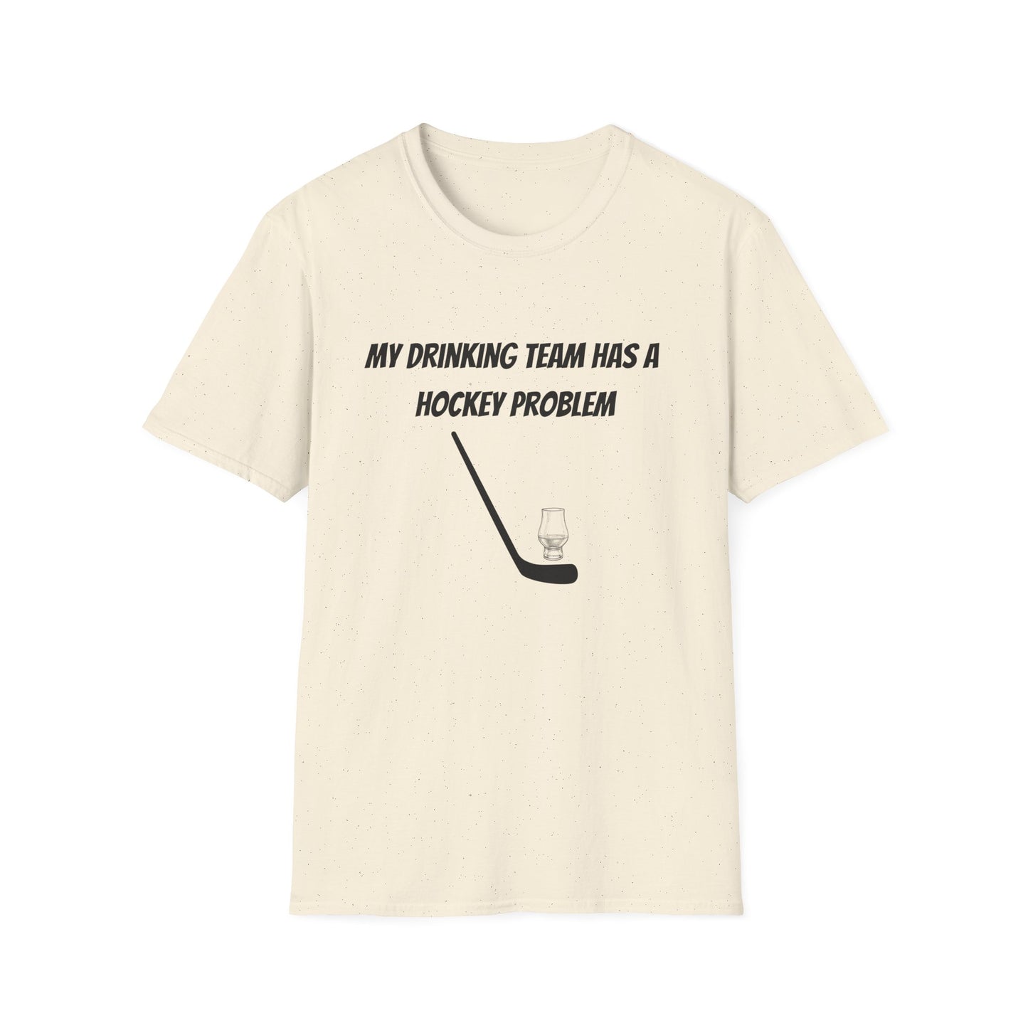My Drinking Team Has a Hockey Problem T-Shirt | Unisex Softstyle Tee for Hockey Fans