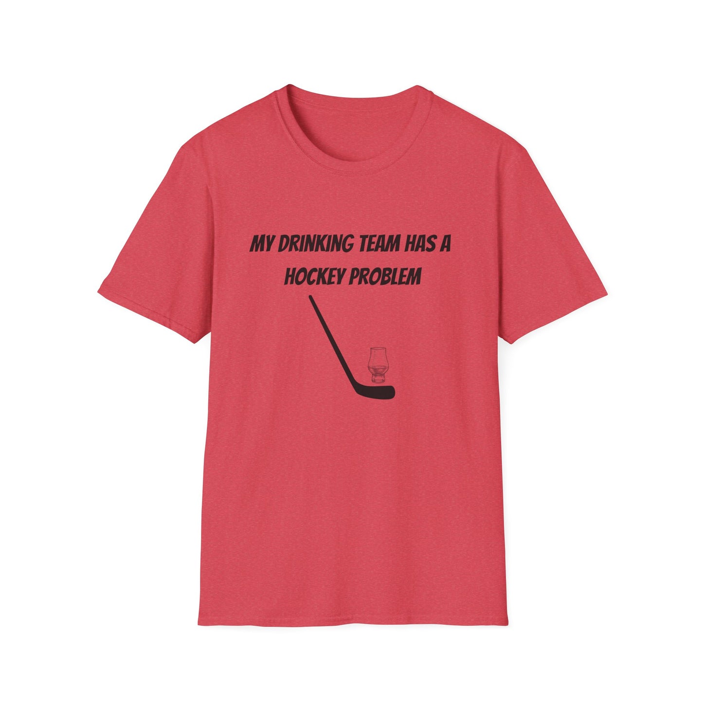 My Drinking Team Has a Hockey Problem T-Shirt | Unisex Softstyle Tee for Hockey Fans