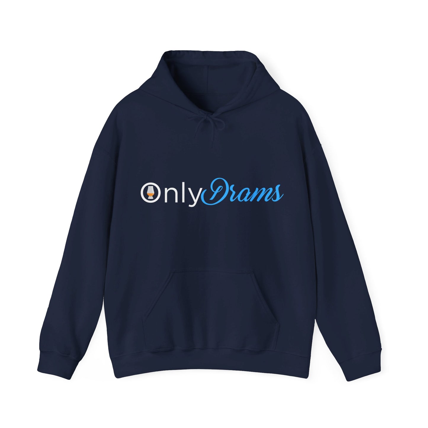 Only Drams Hoodie