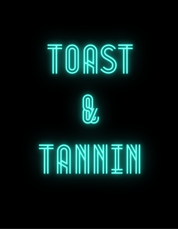 Toast & Tannin